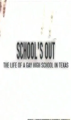 Постер: School's Out: The Life of a Gay High School in Texas