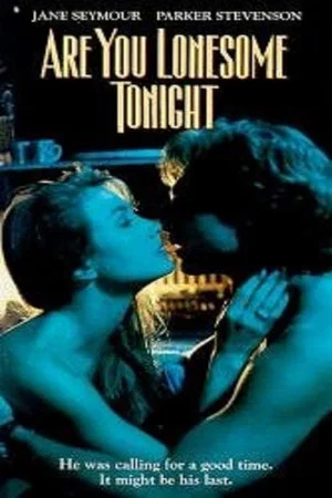Постер: Are You Lonesome Tonight?