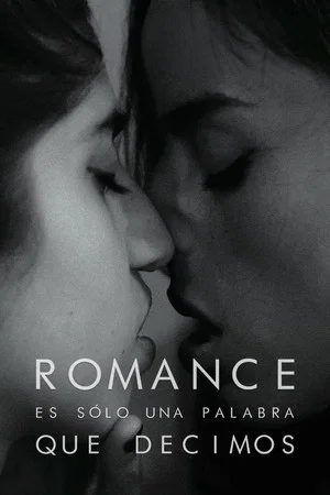 Постер: Romance Is Just a Word We Say
