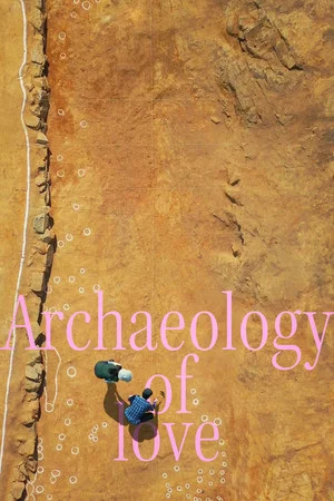 Постер: Archaeology of Love