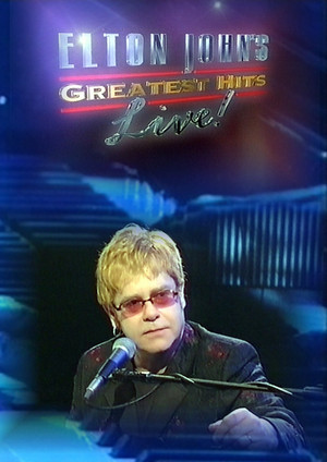Постер: Elton John: Greatest Hits Live!