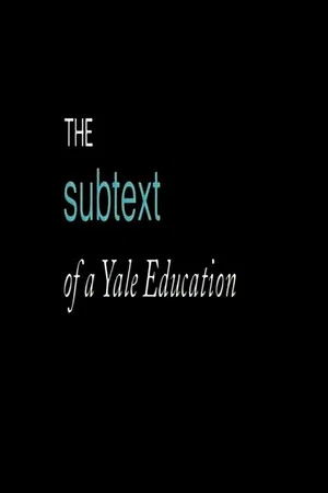 Постер: The Subtext of a Yale Education
