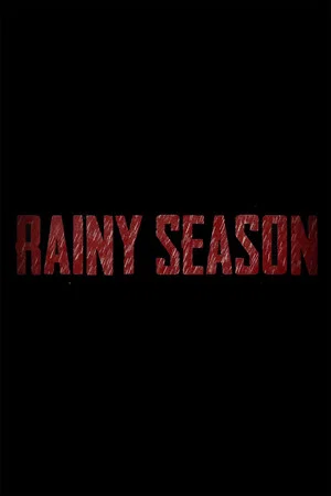 Постер: Rainy Season