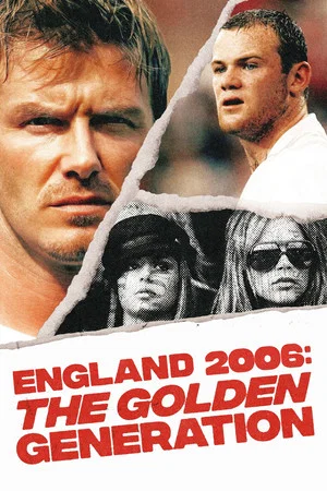 Постер: England 2006: The Golden Generation