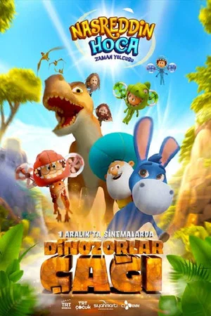 Постер: Nasreddin Hoca Zaman Yolcusu 2: Dinozorlar Çağı