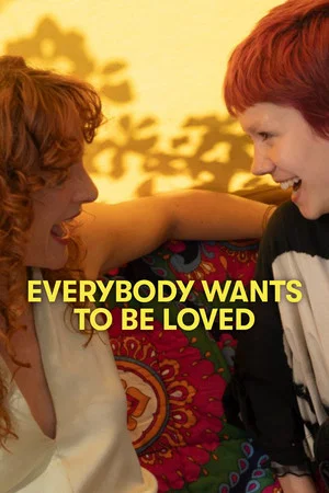 Постер: Everybody Wants To Be Loved