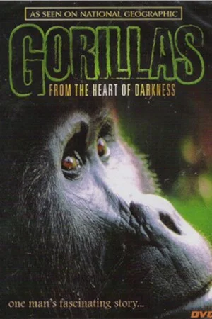 Постер: Gorillas: From the Heart of Darkness