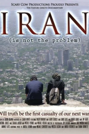 Постер: Iran Is Not the Problem
