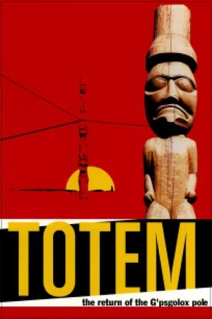 Постер: Totem: The Return of the G'psgolox Pole
