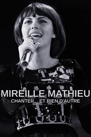 Постер: Mireille Mathieu - Singen, nur singen
