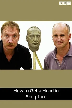 Постер: How to Get a Head in Sculpture