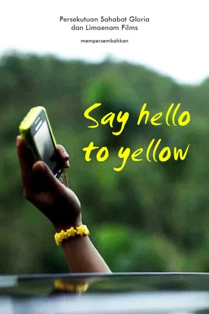 Постер: Say Hello to Yellow