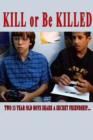Постер: Kill or Be Killed