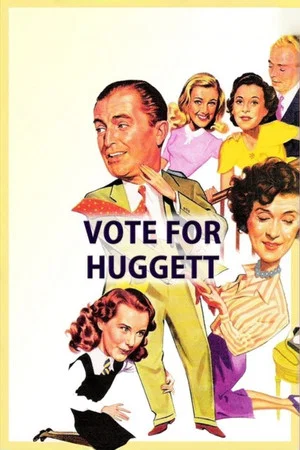 Постер: Vote for Huggett