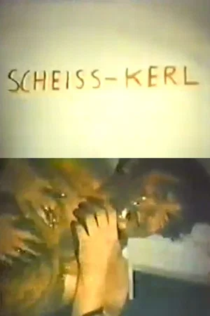 Постер: Scheiss-Kerl