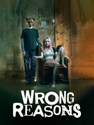 Постер: Wrong Reasons