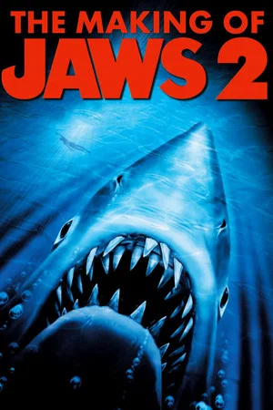 Постер: The Making of Jaws 2