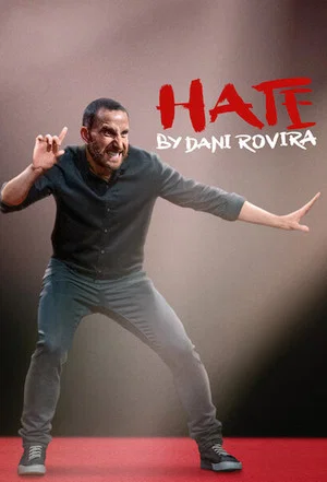 Постер: Hate by Dani Rovira
