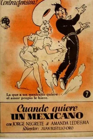 Постер: Cuando quiere un mexicano