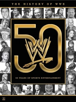 Постер: The History of WWE: 50 Years of Sports Entertainment