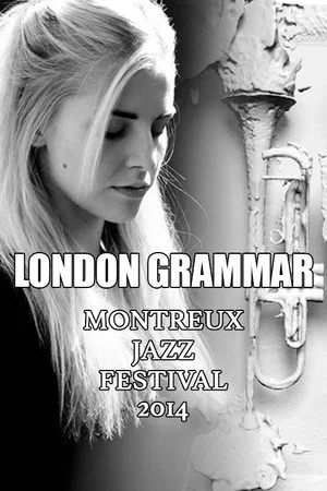 Постер: London Grammar - Montreux Jazz Festival