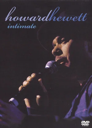 Постер: Howard Hewett Intimate Greatest Hits Live