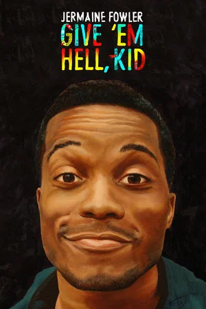 Постер: Jermaine Fowler: Give 'Em Hell, Kid