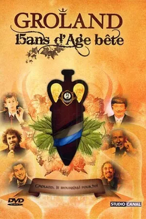 Постер: Groland - 15 ans d'âge... bête