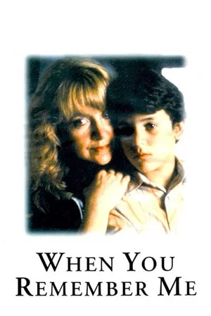 Постер: When You Remember Me