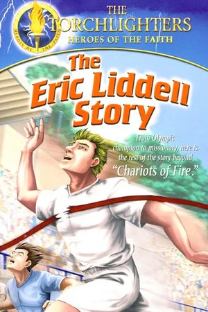 Постер: Torchlighters: The Eric Liddell Story