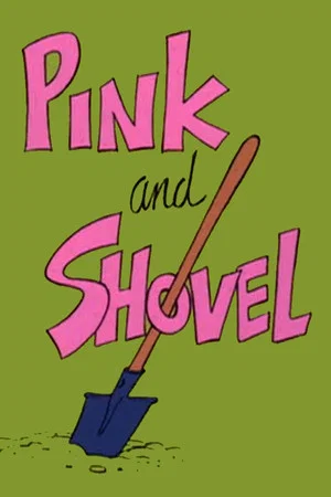 Постер: Pink and Shovel