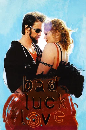 Постер: Bad Luck Love