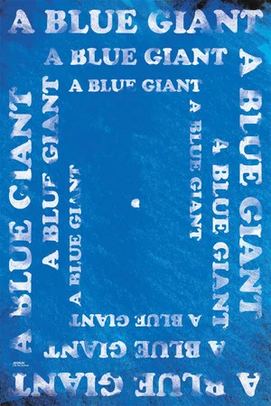 Постер: A Blue Giant