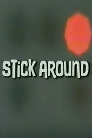 Постер: Stick Around