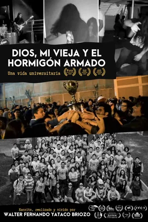 Постер: Dios, mi vieja y el Hormigón Armado