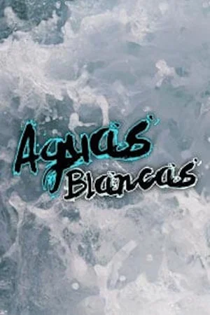 Постер: Aguas blancas