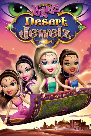 Постер: Bratz: Desert Jewelz