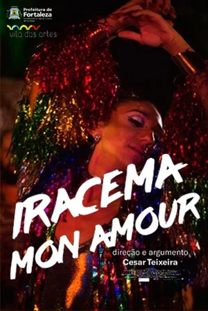 Постер: Iracema Mon Amour