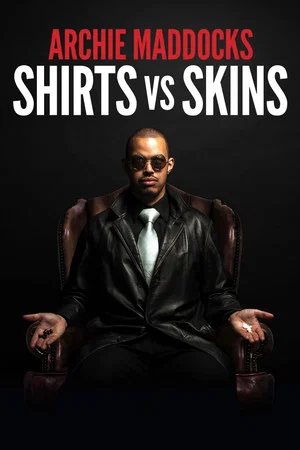 Постер: Archie Maddocks: Shirts vs Skins