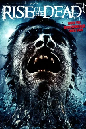 Постер: Rise of the Dead