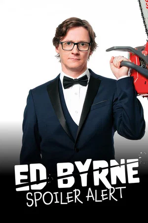 Постер: Ed Byrne: Spoiler Alert