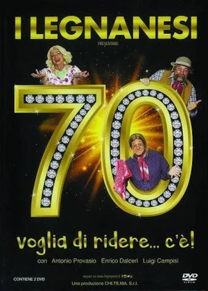 Постер: 70 voglia di ridere... c'è!