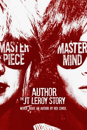 Постер: Author: The JT LeRoy Story