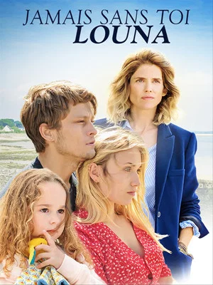Постер: Jamais sans toi, Louna