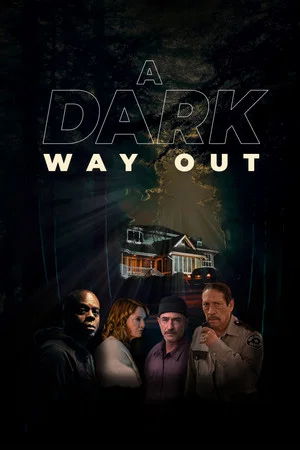 Постер: A Dark Way Out