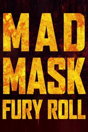 Постер: Mad Mask - Fury Roll