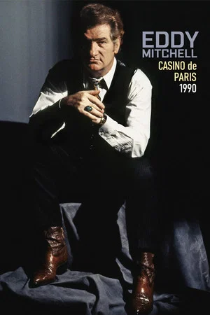Постер: Eddy Mitchell au Casino De Paris 1990