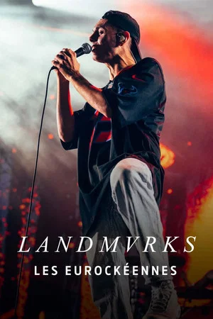 Постер: Landmvrks - Les Eurockéennes de Belfort 2025