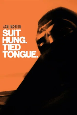 Постер: Suit Hung. Tied Tongue.