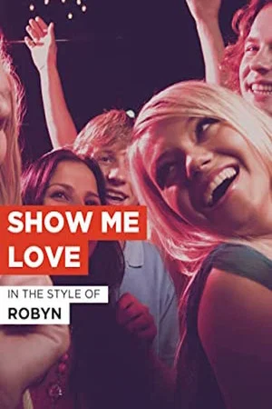Постер: Show Me Love